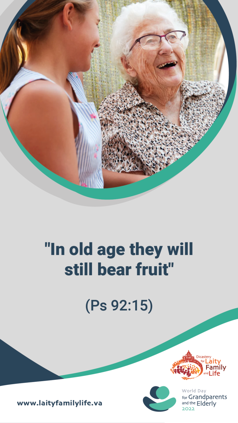 World Day for Grandparents and the Elderly Sunday 24th July how